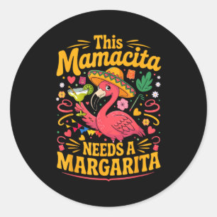 Adesivo Redondo Esta mamacita precisa de uma margarita flamingo en