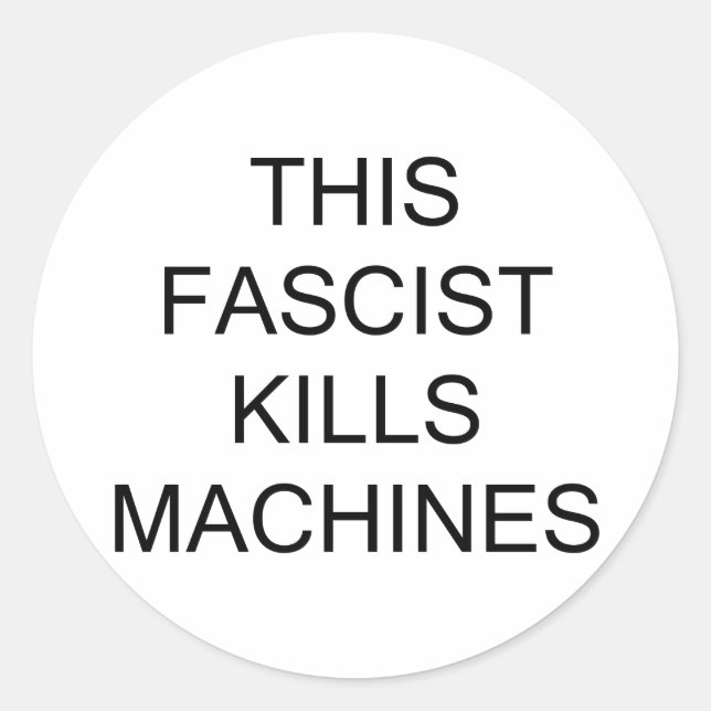 Adesivo Redondo Esta Máquina Fascista De Matares (Frente)