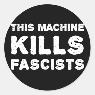 Adesivo Redondo Esta máquina mata fascistas