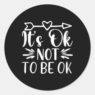 Adesivo Redondo Está tudo bem não ficar bem 1