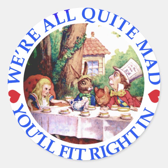 ADESIVO REDONDO ESTAMOS TODOS MUITO LOUCOS, VOCÊ VAI AJUSTADO BEM  (Frente)