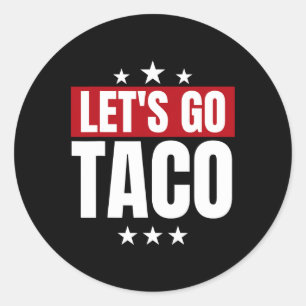Adesivo Redondo Estatísticas Engraçadas Taco Vamos Go Taco