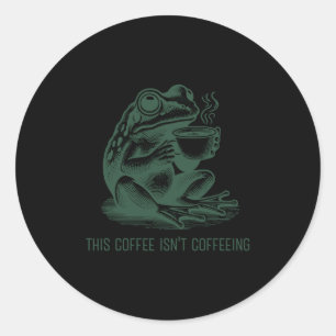 Adesivo Redondo Este Café Não Está Cafeinando Adicção à Cafeína En