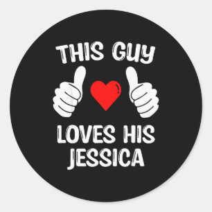 Adesivo Redondo Este Cara Ama Sua Namorada Jessica Esposa Valenti