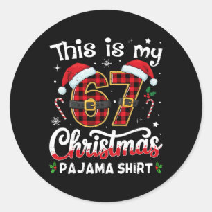 Adesivo Redondo Este É Meu 67 Pijama De Natal 67 Meme Gen Alpha B