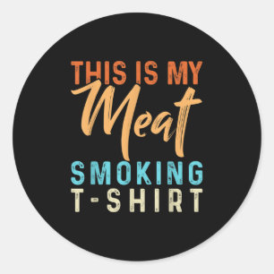 Adesivo Redondo Este É O Meu Barbecue Fumante De Churrasco Engraça