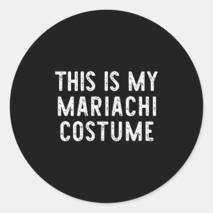 Adesivo Redondo Este É O Meu Costume Mariachi Halloween Engraçado 