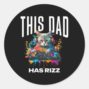 Adesivo Redondo Este Pai Tem Rizz Dj Cat Rizzler Legal Pai Dia dos