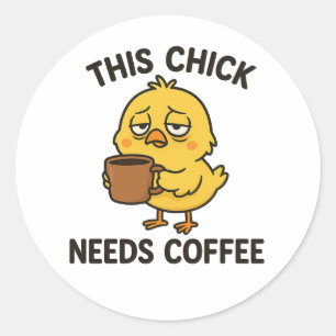 Adesivo Redondo Este Pintinho Precisa De Café