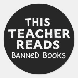 Adesivo Redondo Este Professor Lê Livros Proibidos Gráfico