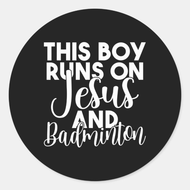 Adesivo Redondo Este Rapaz Funciona Com Jesus E Badminton (Frente)