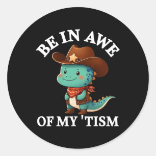 Adesivo Redondo Esteja Atento Ao Meu Tismo Camisa Cowboy Rodeo Din