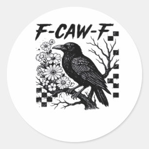 Adesivo Redondo Estilo essencial engraçado F Caw F moderno