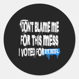 Adesivo Redondo Estilo Grunge Design-dont Culpa-Me Por Esta Mess G