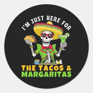 Adesivo Redondo Estou Aqui Apenas Para Tacos Margaritas Fiesta Mex