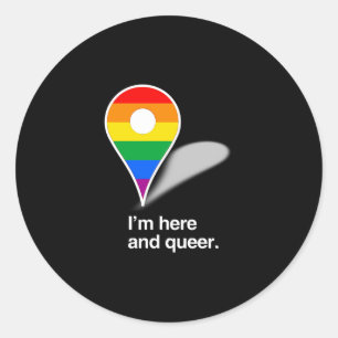Adesivo Redondo Estou aqui e sou queer
