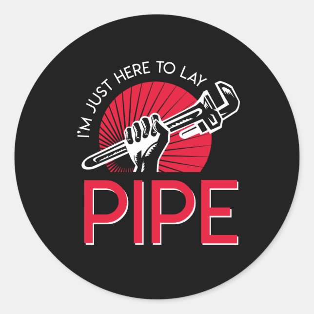 Adesivo Redondo Estou Aqui Para Lay Pipe Pride Plumber (Frente)