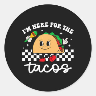 Adesivo Redondo Estou aqui pelos Tacos Cinco Mexicanos De Mayo Eng