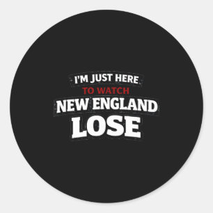 Adesivo Redondo Estou aqui só para ver New England perder engraçad