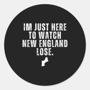 Adesivo Redondo Estou aqui só para ver new england perder engraçad