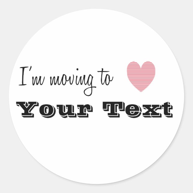 Adesivo Redondo Estou me mudando para... Personalizado (Frente)