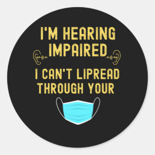 Adesivo Redondo Estou ouvindo, não consigo ler através do seu