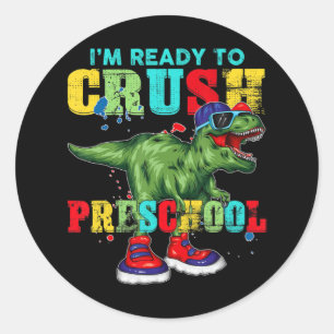 Adesivo Redondo Estou pronto para esmagar a pré-escola...