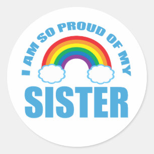 Adesivo Redondo Estou tão orgulhoso da minha irmã Orgulho gay do a