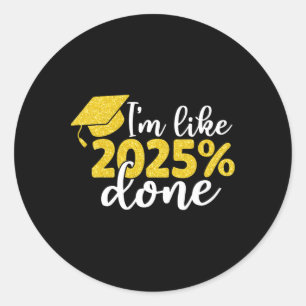 Adesivo Redondo Estou tipo 2025% concluído Mais velho Cl da gradua