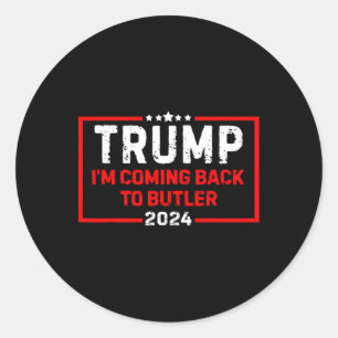 Adesivo Redondo Estou voltando para Butler Trump Fight 2024
