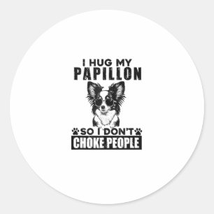Adesivo Redondo Eu Abraço O Meu Papillon Para Que Eu Não Engole Pe