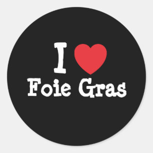 Adesivo Redondo Eu adoro Foie Gras Heart-Shirt