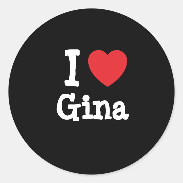 Adesivo Redondo Eu adoro Gina Heart-Shirt (Frente)