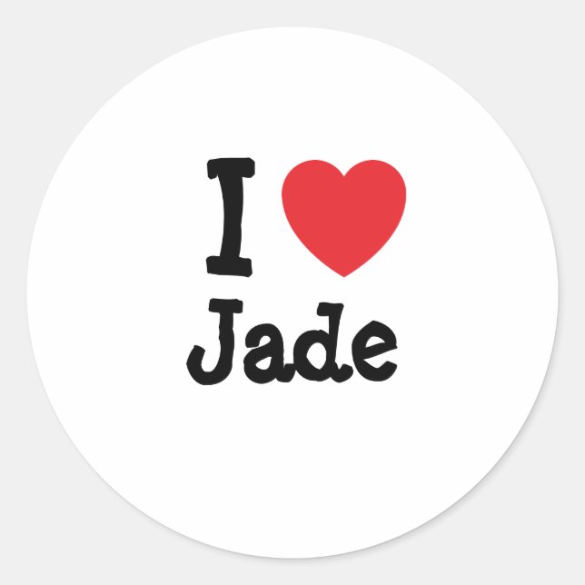 Adesivo Redondo Eu adoro Jade Heart-Shirt (Frente)