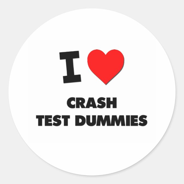 Adesivo Redondo Eu adoro os Dummies do Crash Test (Frente)