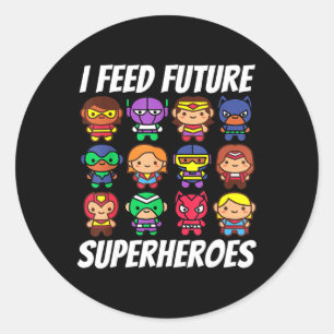 Adesivo Redondo Eu Alimentar Futuros Super-Heróis Equipe de Senhor