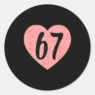 Adesivo Redondo Eu Amo 67 Engraçado Eu Amo 67 Aniversário Para Hom