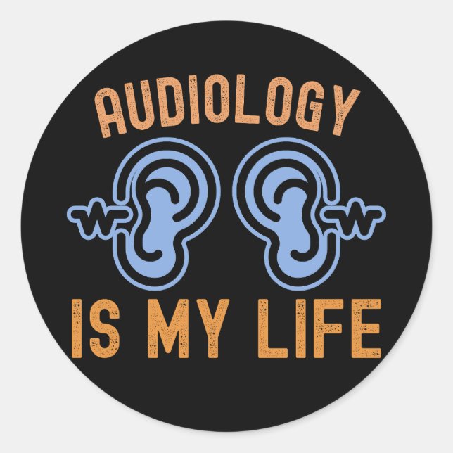 Adesivo Redondo Eu Amo Audiologia, Audiologia é Minha Vida (Frente)