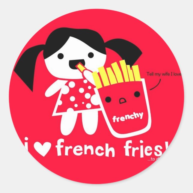 ADESIVO REDONDO EU AMO FRIGES FRANCESES. (Frente)