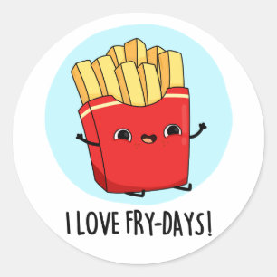 Adesivo Redondo Eu Amo Fry-Days Fries Franceses Engraçados Pun