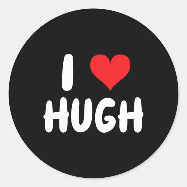 Adesivo Redondo Eu Amo Hugh - Coração - Nome (Frente)