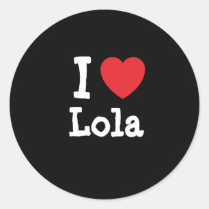 Adesivo Redondo Eu amo Lola Heart T-Shirt