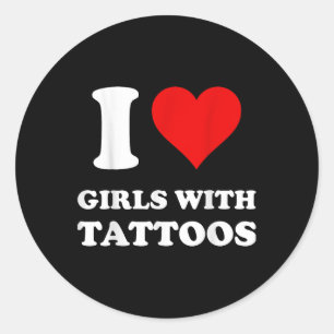 Adesivo Redondo Eu Amo Meninas Com Tatuagens