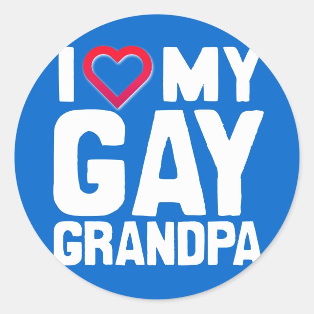 Adesivo Redondo EU AMO MEU GAY GRANDPA - - -.png (Frente)