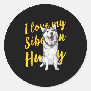 Adesivo Redondo Eu Amo Meu Husky Siberiano Presente de sobra de