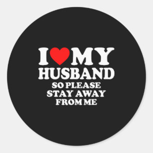 Adesivo Redondo Eu Amo Meu Marido Eu Amo Meu Marido Quente Então F