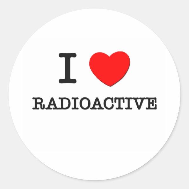 Adesivo Redondo Eu Amo Radioativo (Frente)