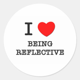 Adesivo Redondo Eu amo ser reflexivo