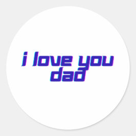 Adesivo Redondo Eu Amo Você Papai – Design Clássico de Apreciação 