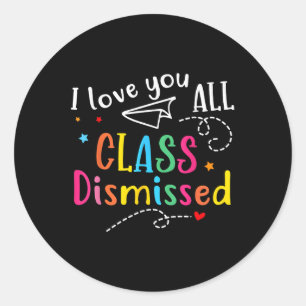 Adesivo Redondo Eu Amo Vocês Todos Cl Despedida Professora No Últi